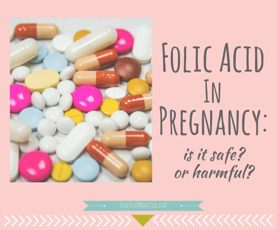 Folic Acid in Pregnancy Is it Safe? Or harmful? Find Your Mom Tribe