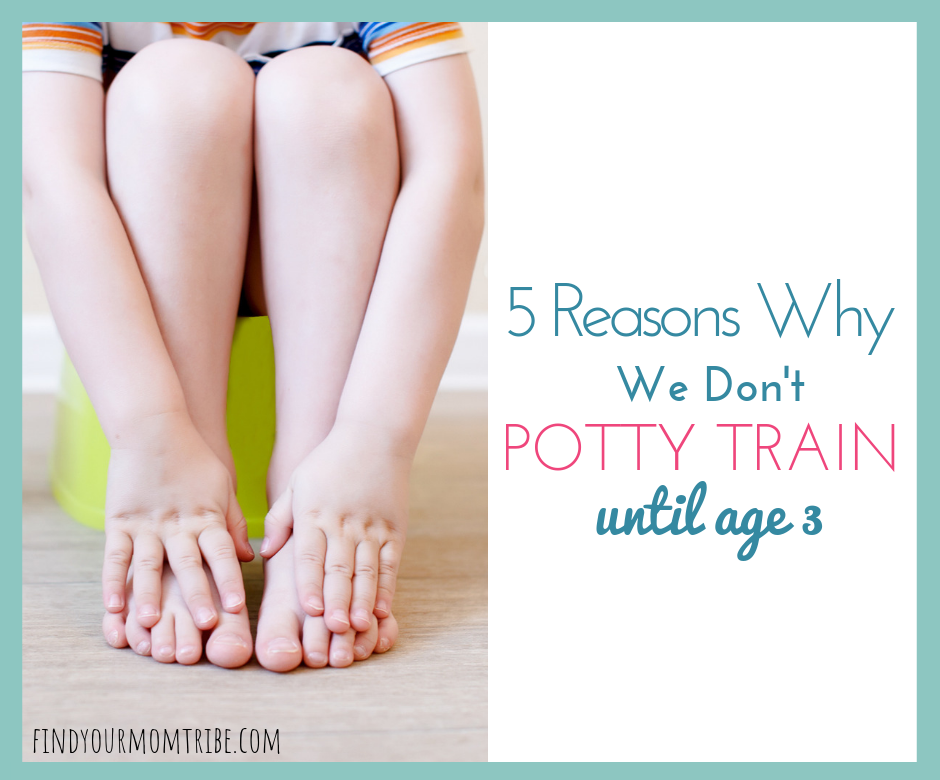 Potty Training: Why We Wait to Potty Train Until Age 3 - Find Your Mom