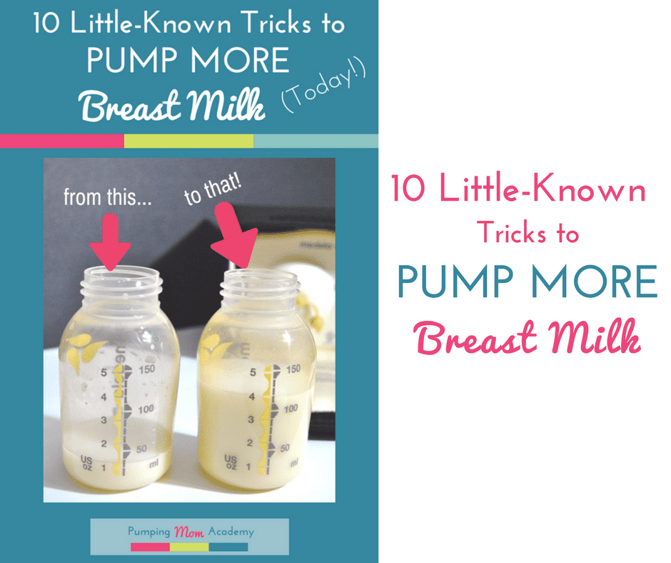 10 Little Known Tricks To Pump More Breast Milk