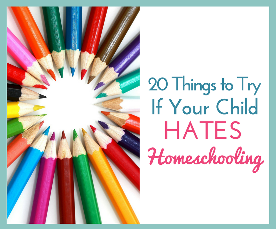 20-things-to-try-if-your-kid-hates-homeschooling-find-your-mom-tribe