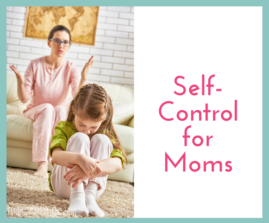 Self-Control for Moms: 8 Ways to Stay Calm (Instead of Losing Your Cool ...