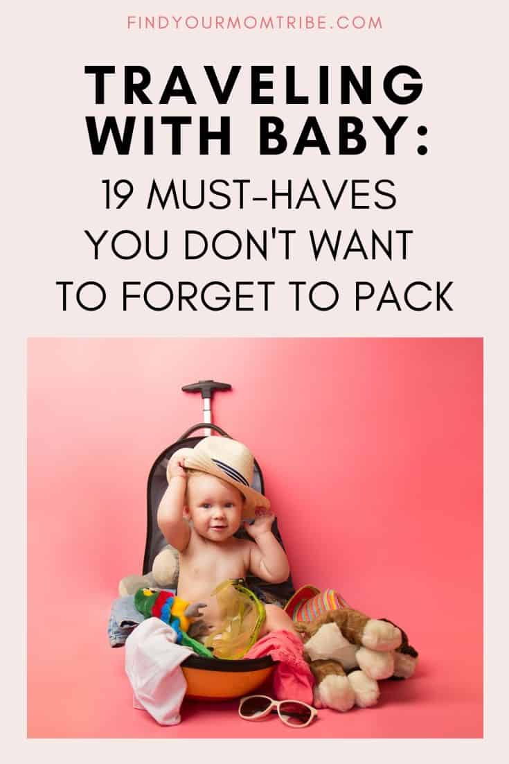 traveling-with-baby-19-must-haves-you-don-t-want-to-forget-to-pack