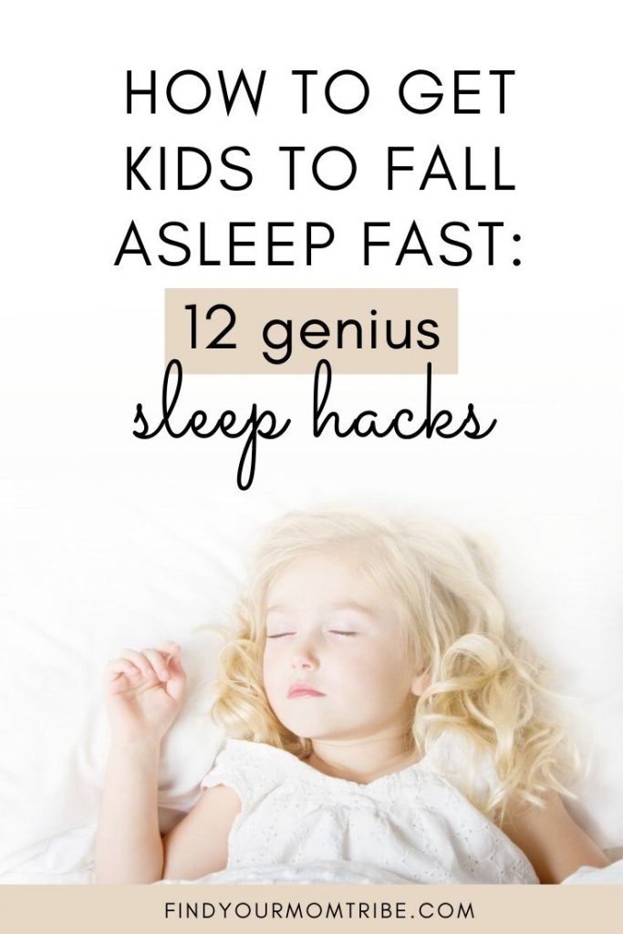 How to Get Kids to Fall Asleep FAST: 12 Genius Sleep Hacks