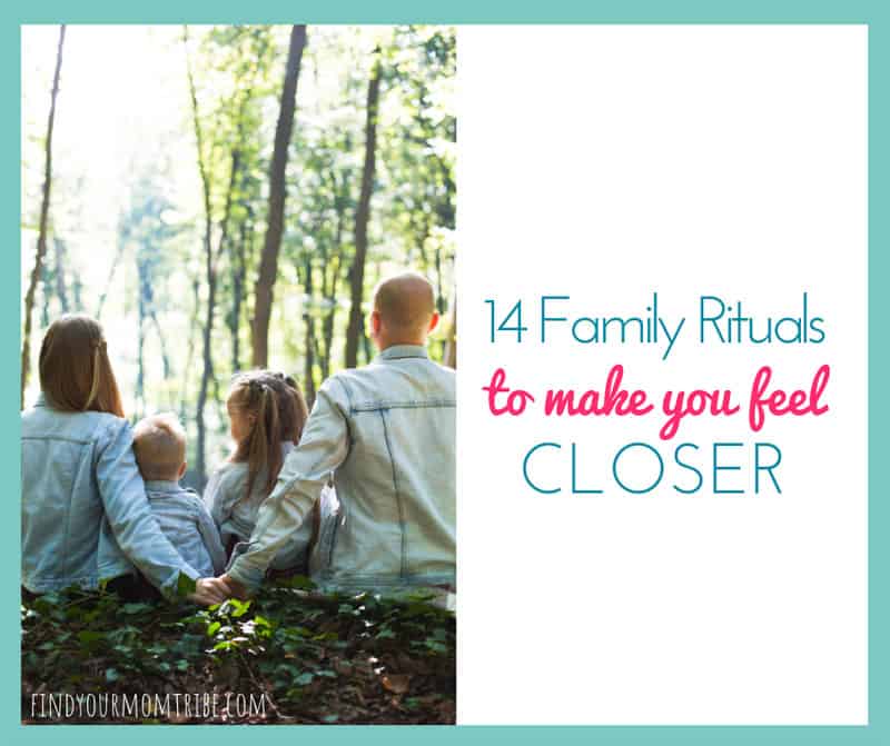 14 Family Rituals to Make You Feel Closer