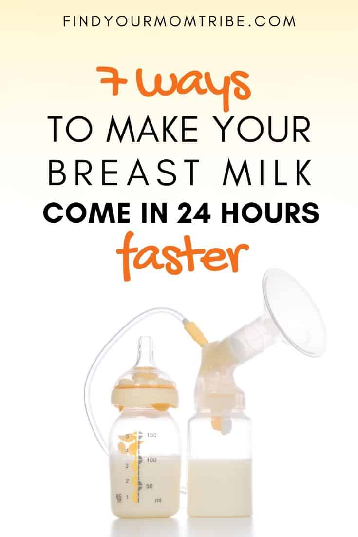 7 Ways to Make Your Breast Milk Come in Faster