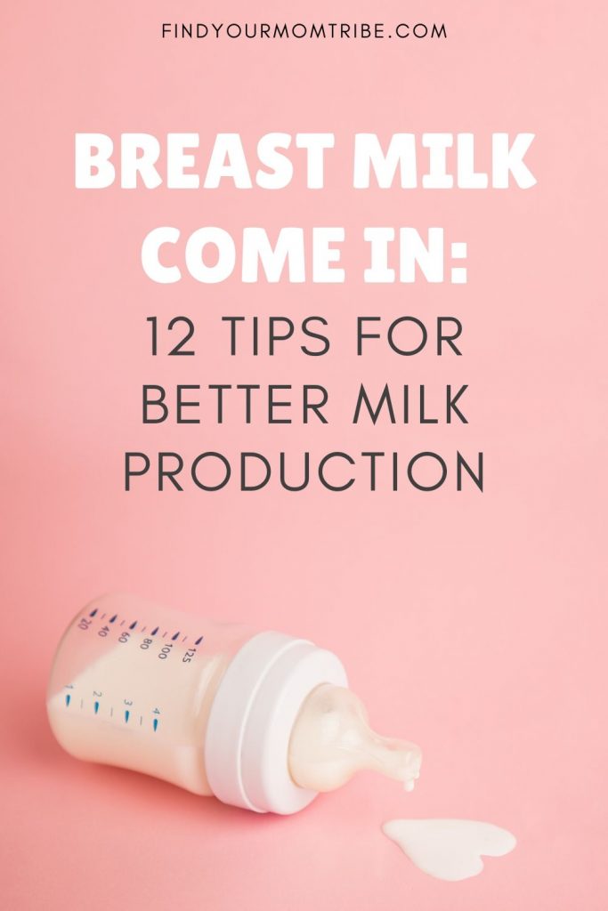 Breast Milk Come In 12 Tips For Better Milk Production