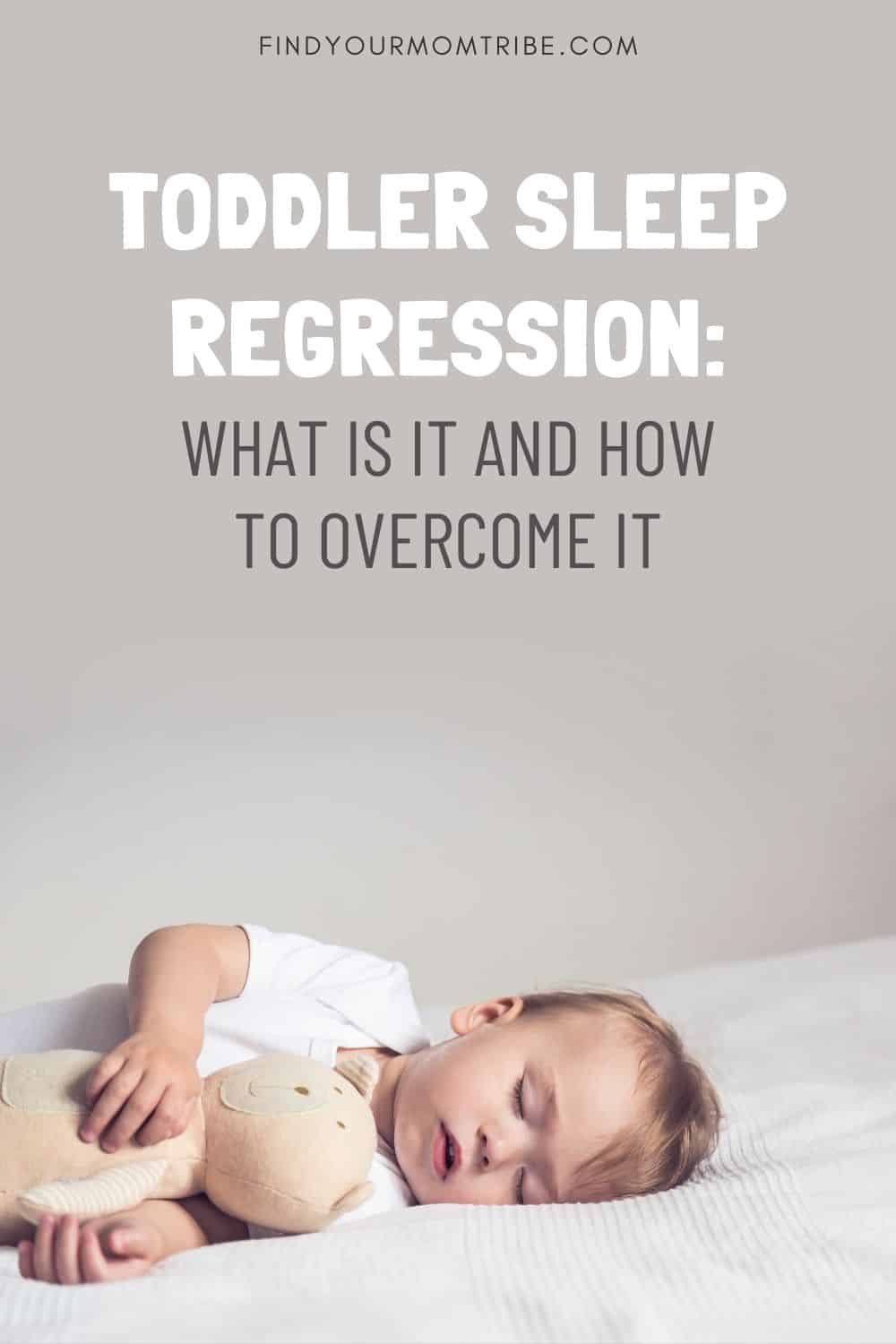 Toddler Sleep Regression What Is It And How To It