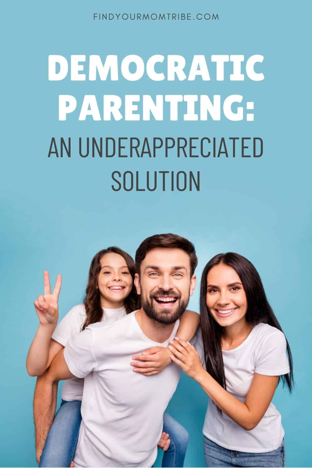 Democratic Parenting: An Underappreciated Solution