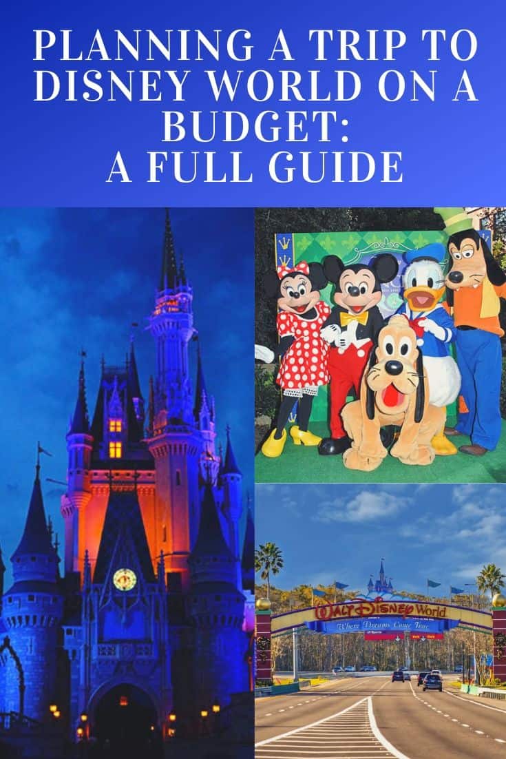 Planning a Trip to Disney World on a Budget: A Full Guide