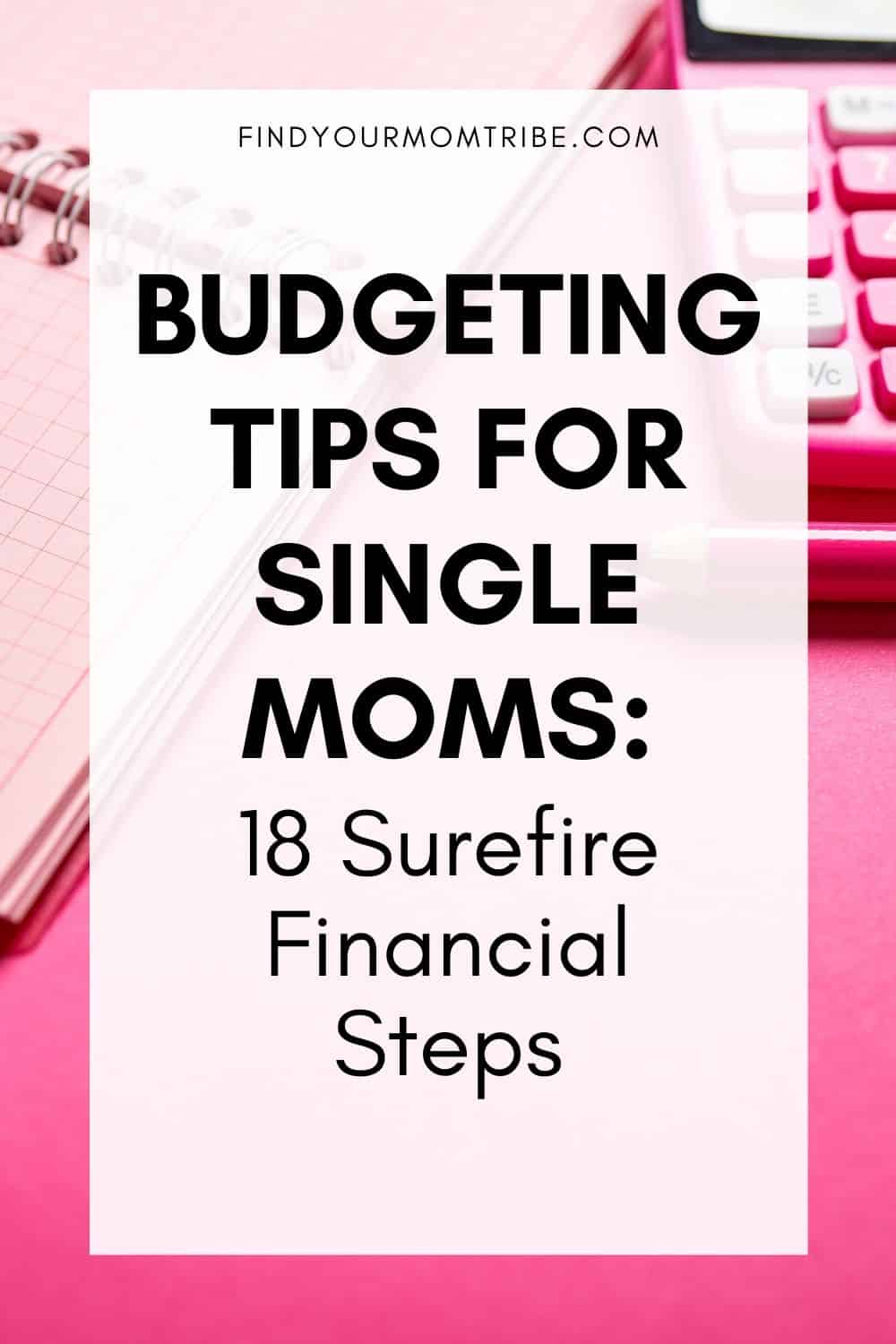 Budgeting Tips For Single Moms 18 Surefire Financial Steps