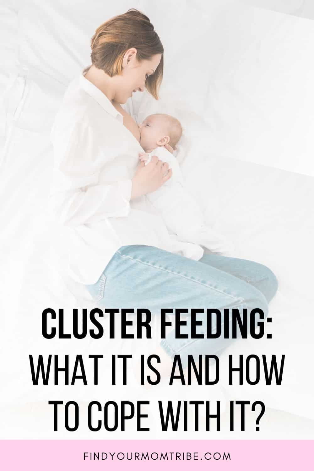 Cluster Feeding What It Is And How To Cope With It?