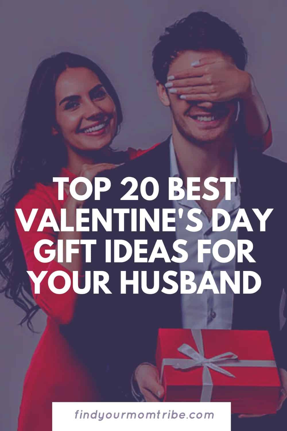 Top 20 Best Valentine's Day Gift Ideas For Your Husband