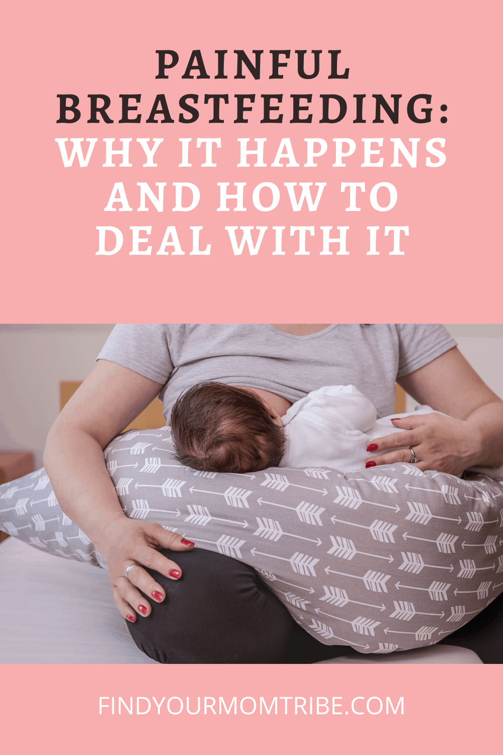 Painful Breastfeeding Why It Happens And How To Deal With It