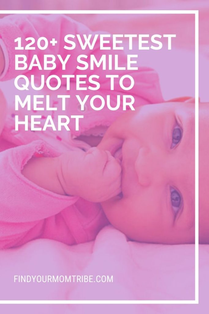 120+ Sweetest Baby Smile Quotes To Melt Your Heart