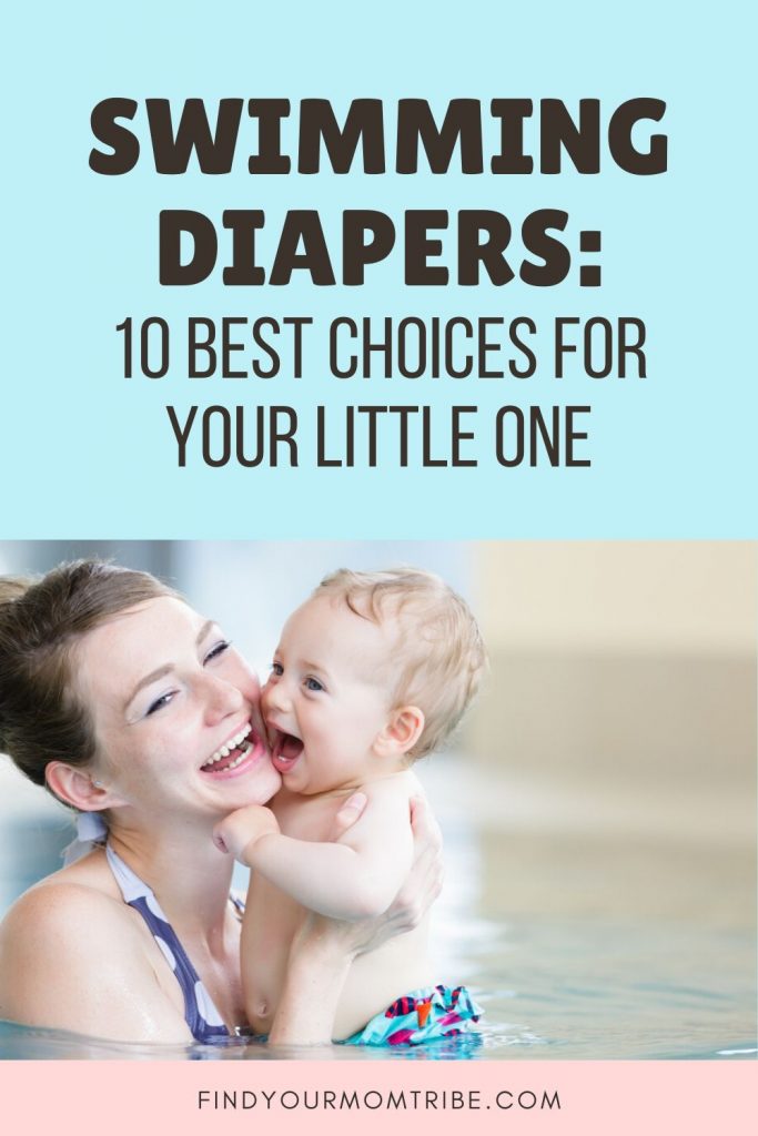 Swimming Diapers: 10 Best Choices For Your Little One In 2022