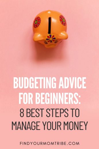 Budgeting Advice For Beginners: 8 Best Steps To Manage Your Money