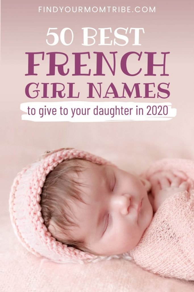 50 Best French Girl Names To Give To Your Daughter in 2020