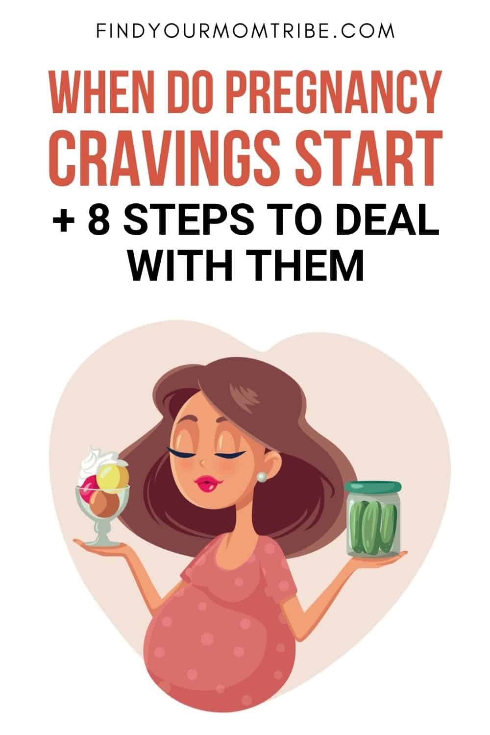 When Do Pregnancy Cravings Start And 8 Steps To Deal With Them