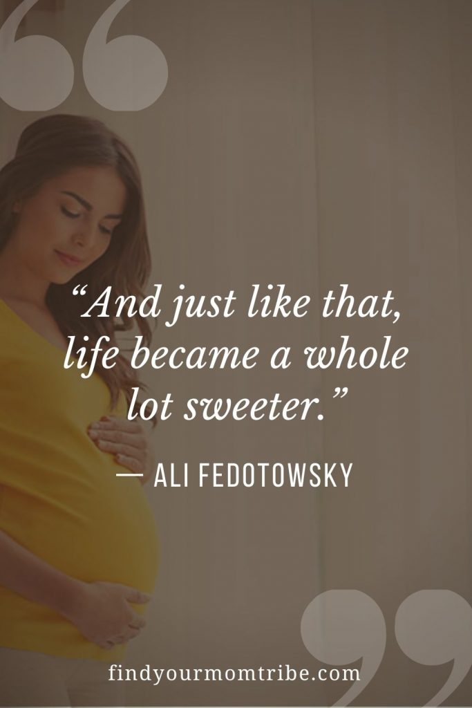 130 Most Beautiful Pregnancy Quotes For Moms To Be 