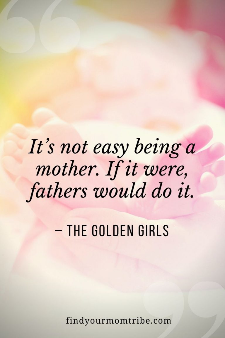 a mom isn't easy quotes