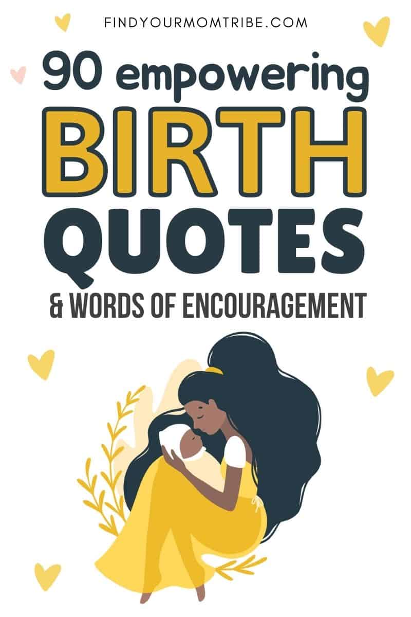 90 Empowering Birth Quotes & Words Of Encouragement For Moms-To-Be