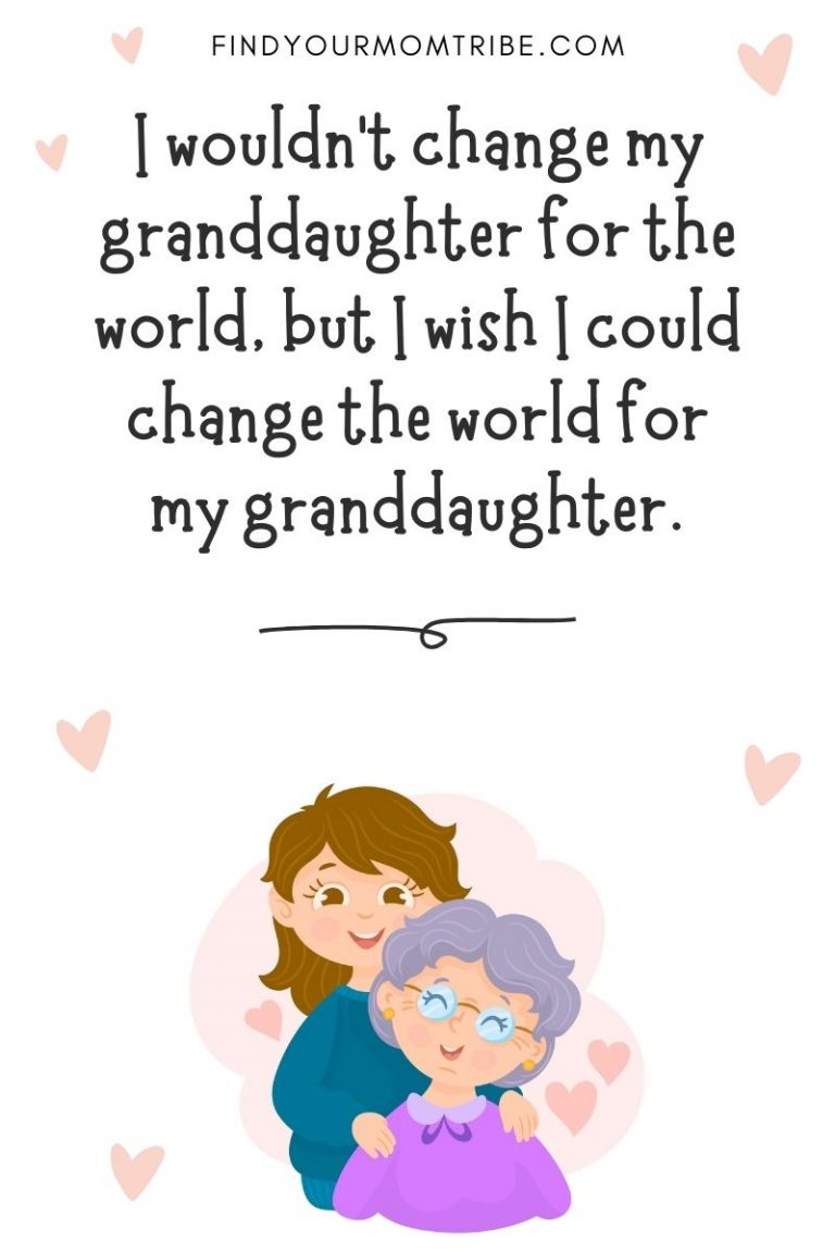 95 Best Granddaughter Quotes That Will Warm Your Heart