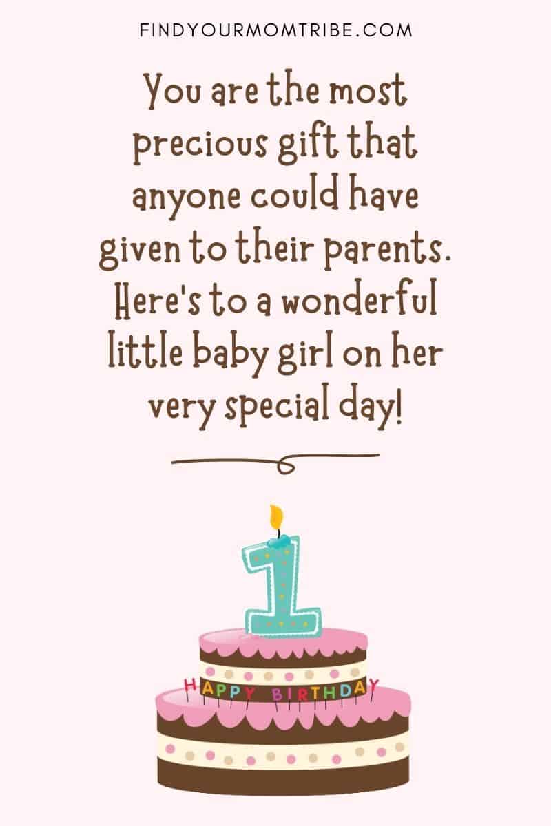 Happy 1st Birthday Wish For Baby Girl From Friends: "You are the most precious gift that anyone could have given to their parents. Here’s to a wonderful little baby girl on her very special day!"