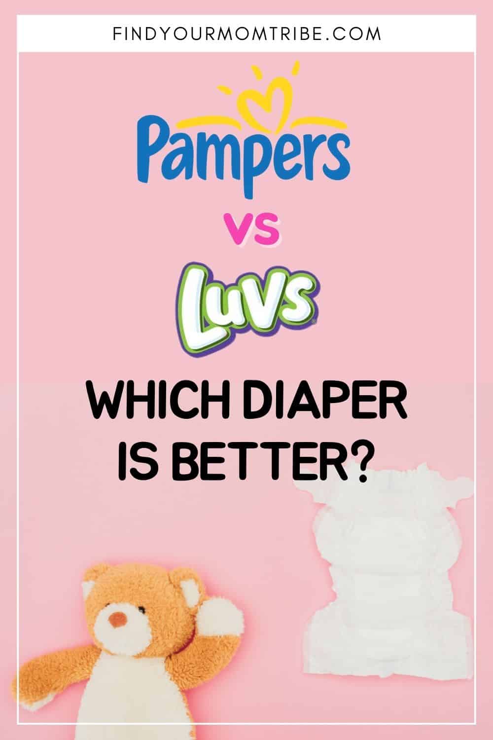 Luvs Vs Pampers Comparison – Which Diaper Is Better?