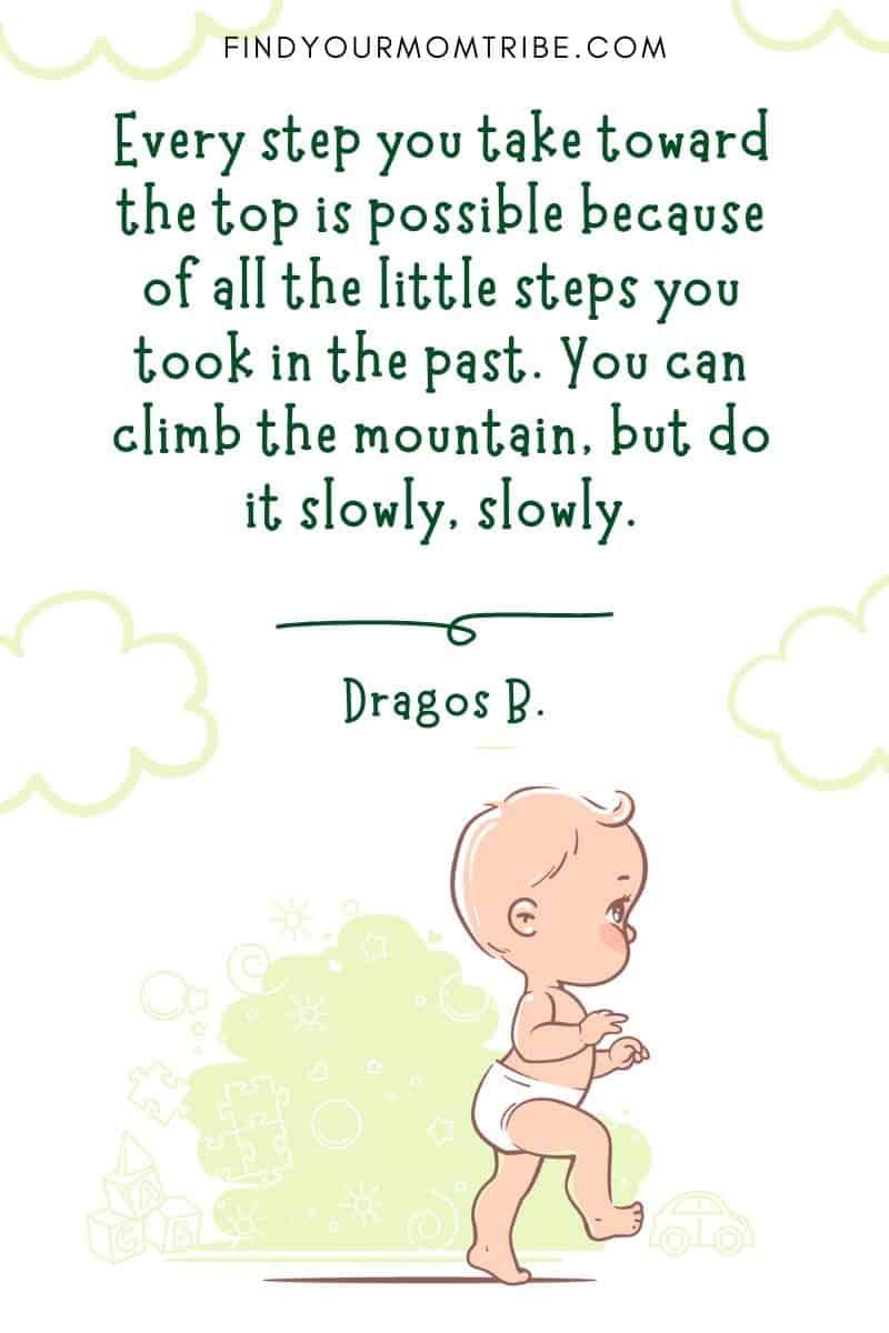 88 Baby First Steps Quotes - Celebrating This Incredible Milestone