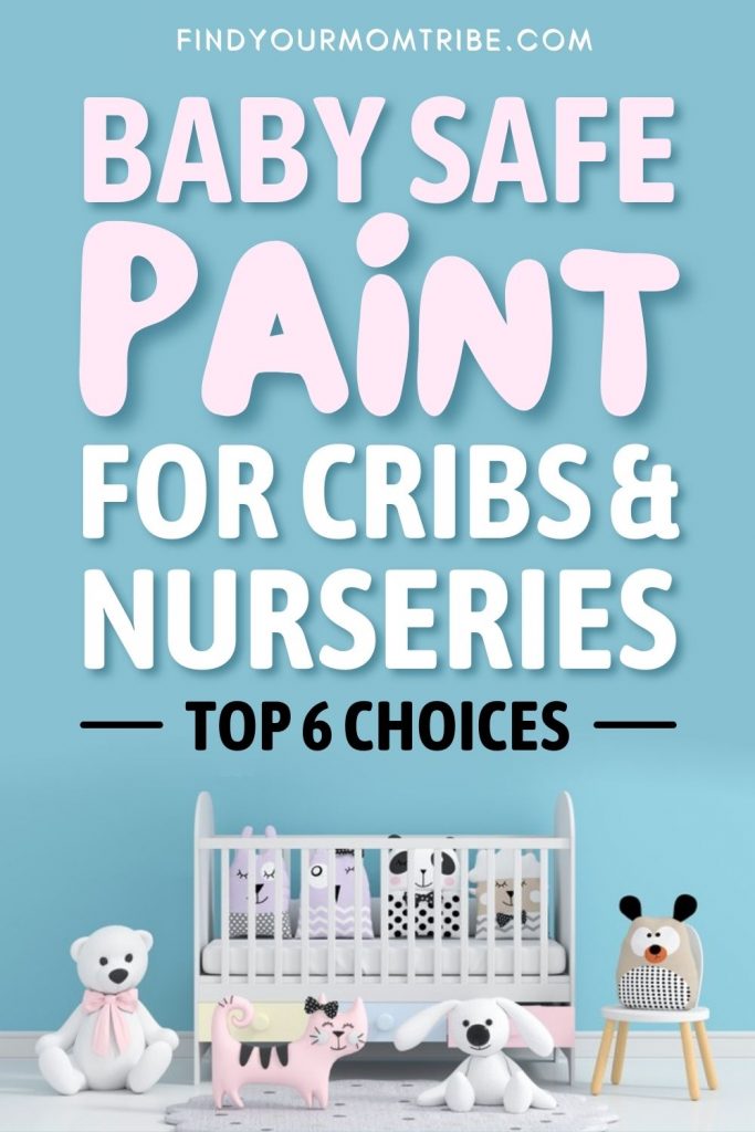Baby Safe Paint For Cribs And Nurseries (Top 6 Choices In 2022)