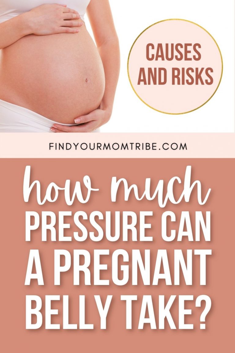 How Much Pressure Can A Pregnant Belly Take? (Causes And Risks)