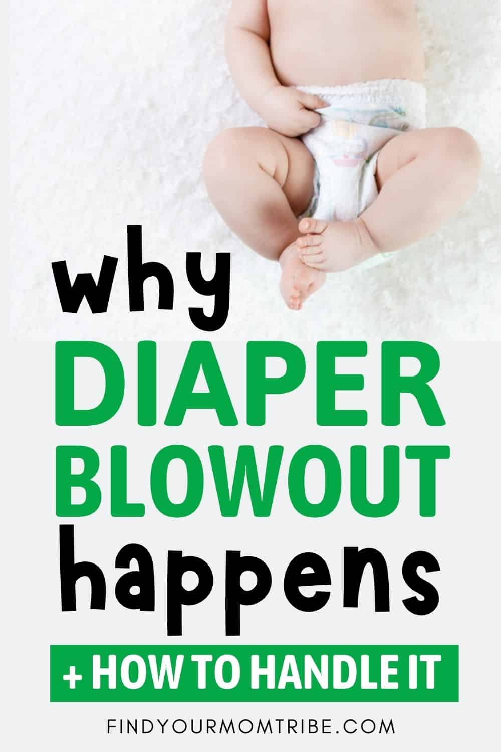 Why Diaper Blowout Happens And 10 Tips On How To Handle It Pinterest