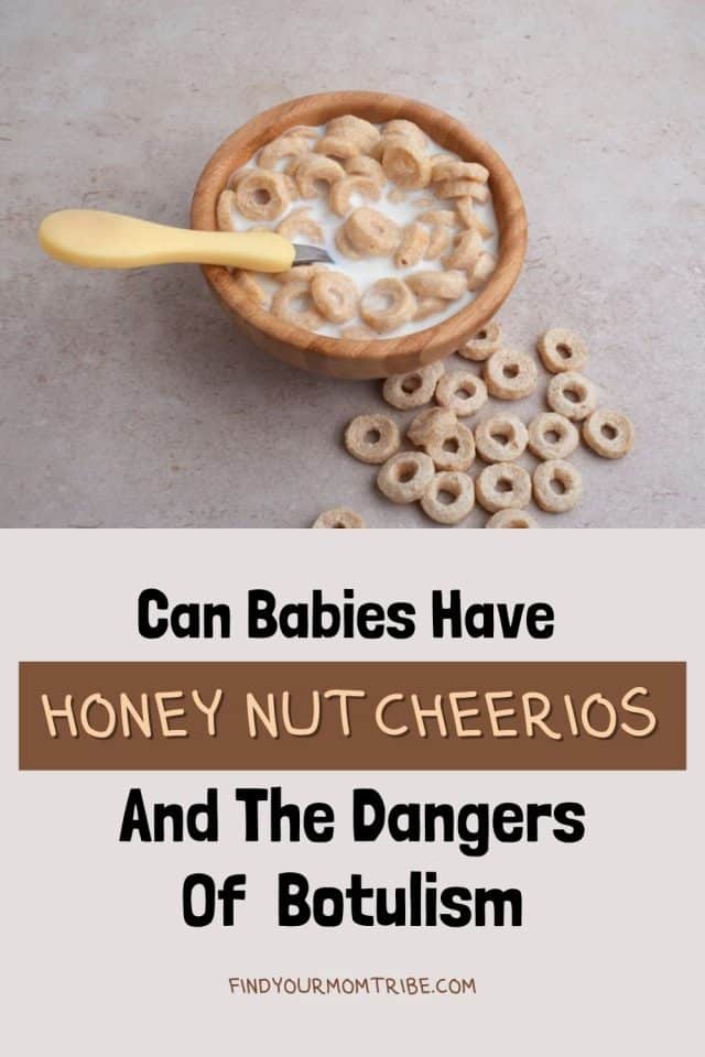 Can Babies Have Honey Nut Cheerios And The Dangers Of Botulism