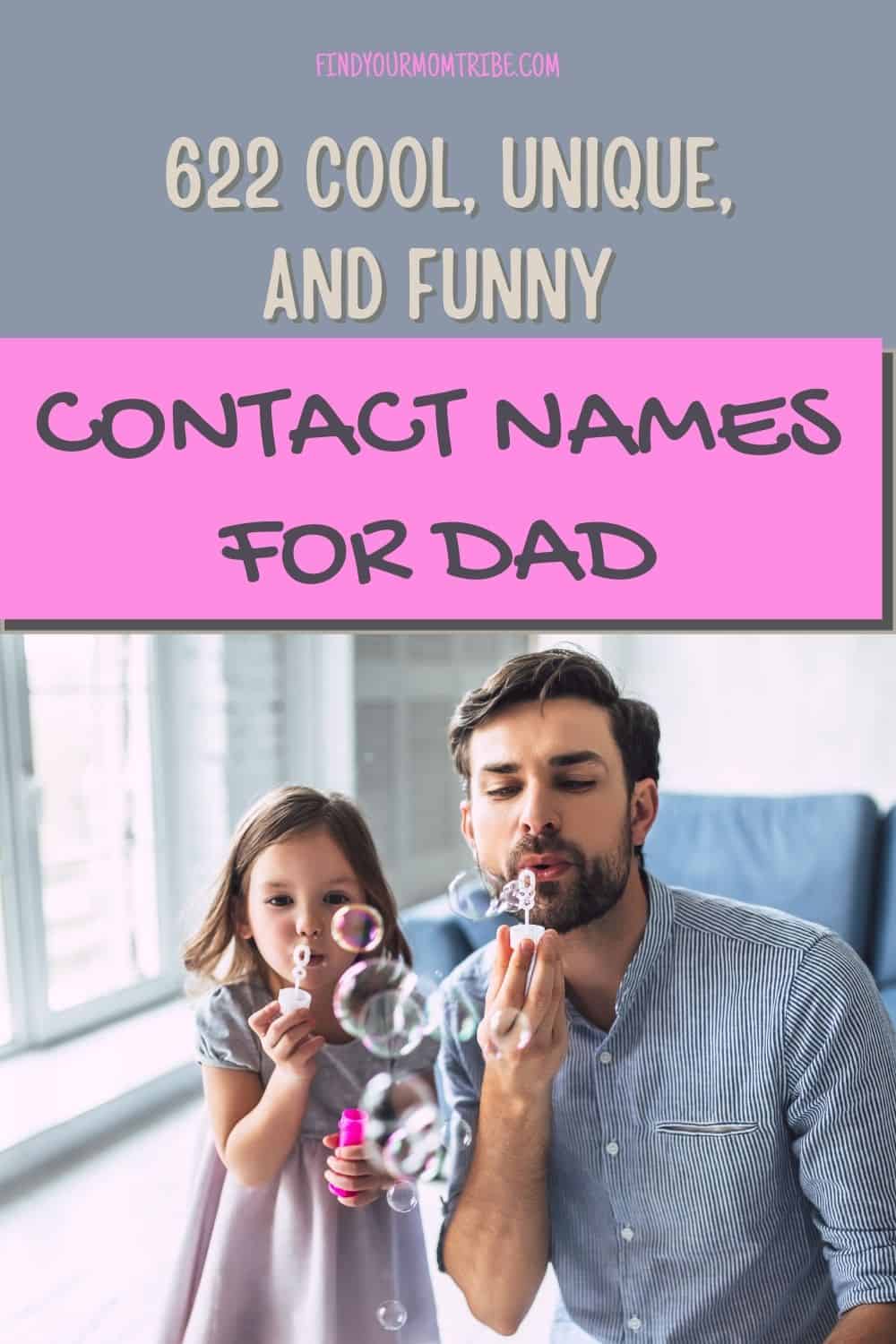 10 Cool, Unique, And Funny Contact Names For Dad