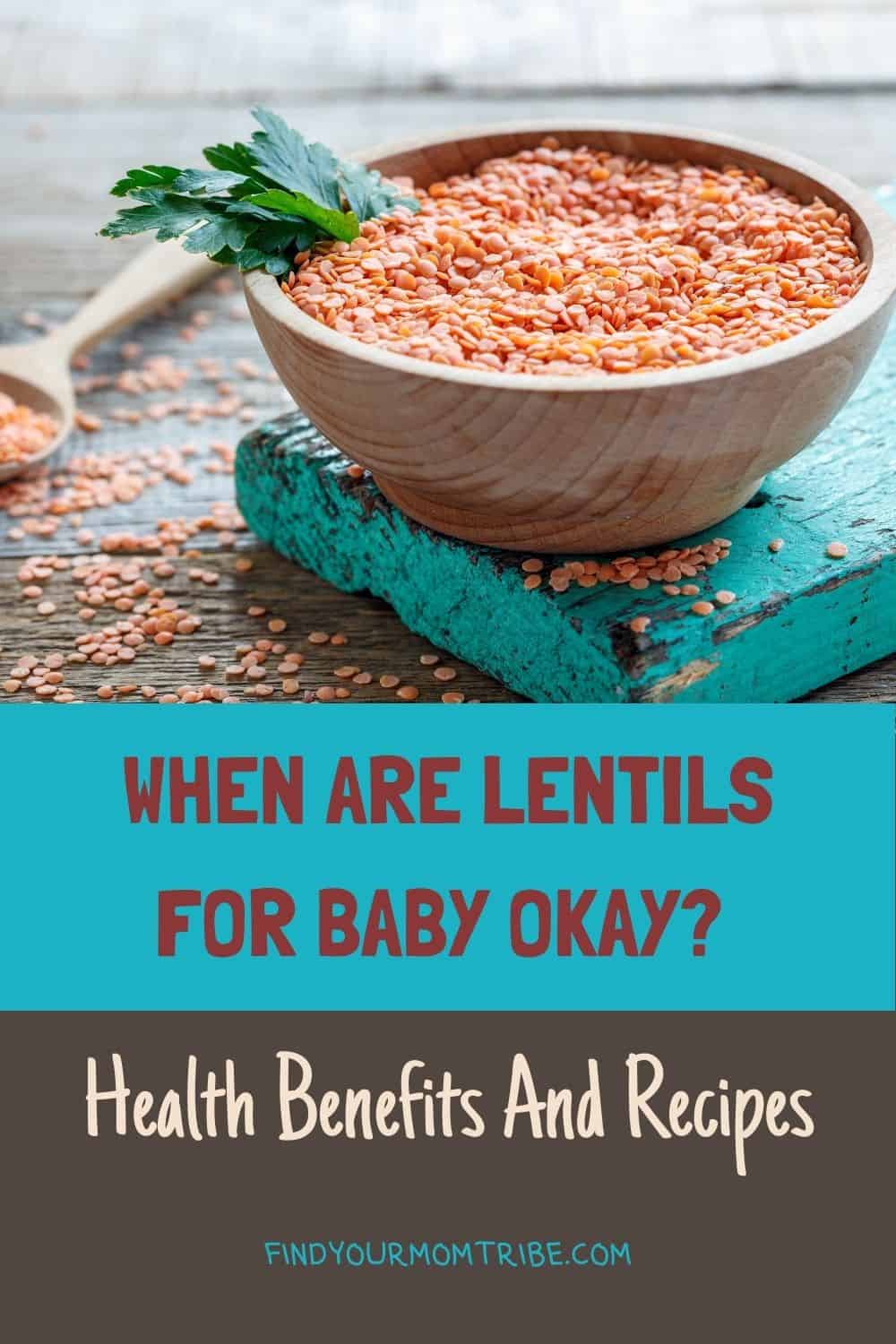 When Are Lentils For Baby Okay? Health Benefits And Recipes