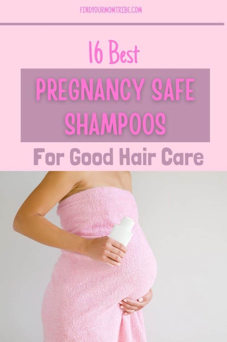 16 Best Pregnancy Safe Shampoos Of 2022 For Good Hair Care