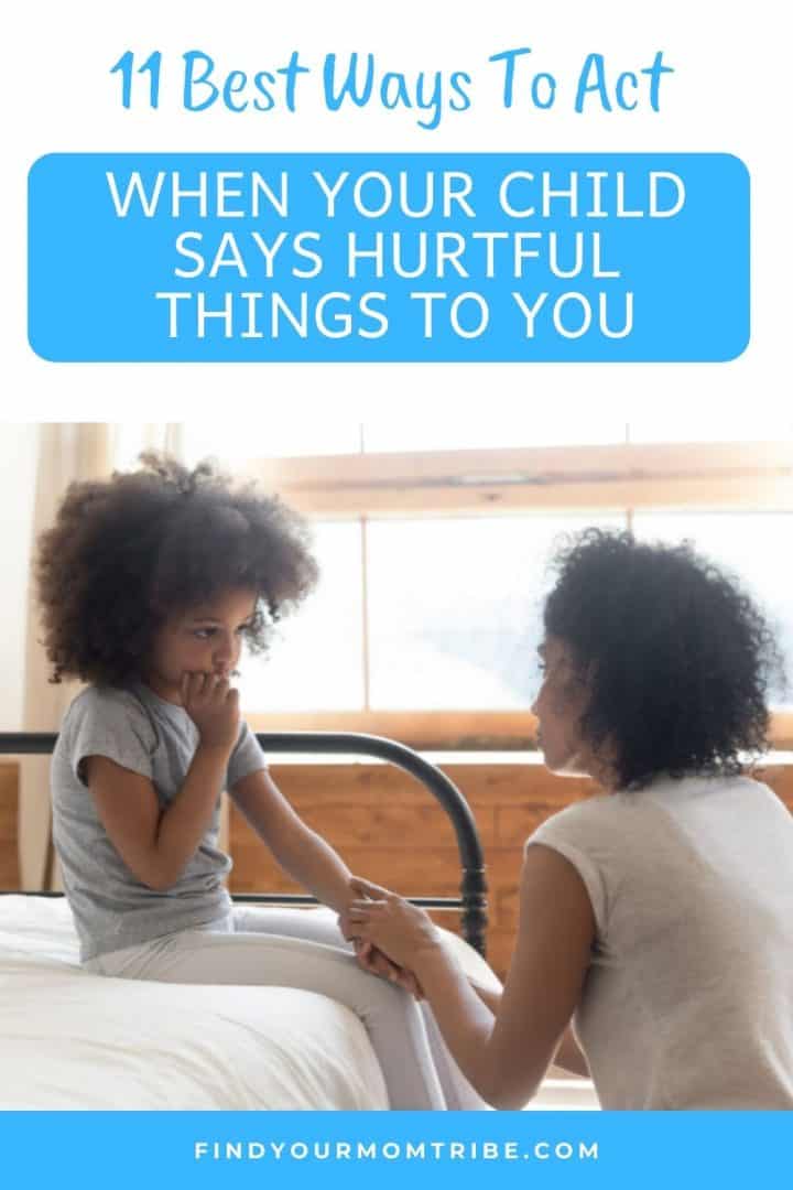 What To Say When Your Child Says Hurtful Things