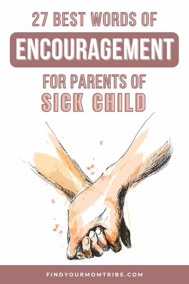 27-best-words-of-encouragement-for-parents-of-sick-child