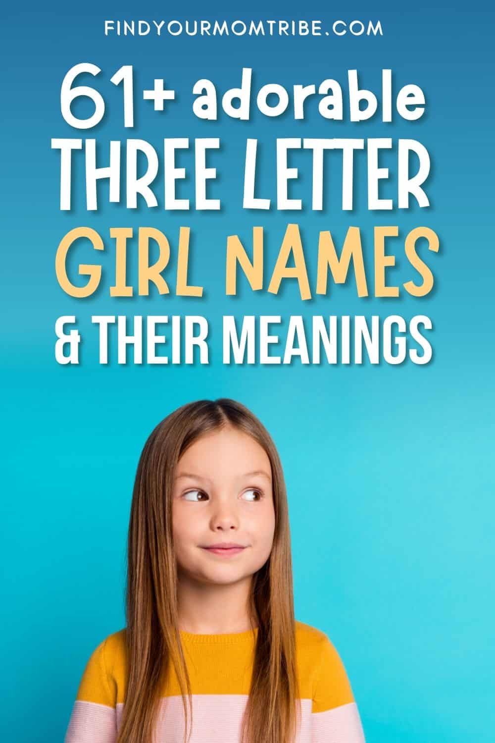 61 Adorable 3 Letter Girl Names And Their Meanings