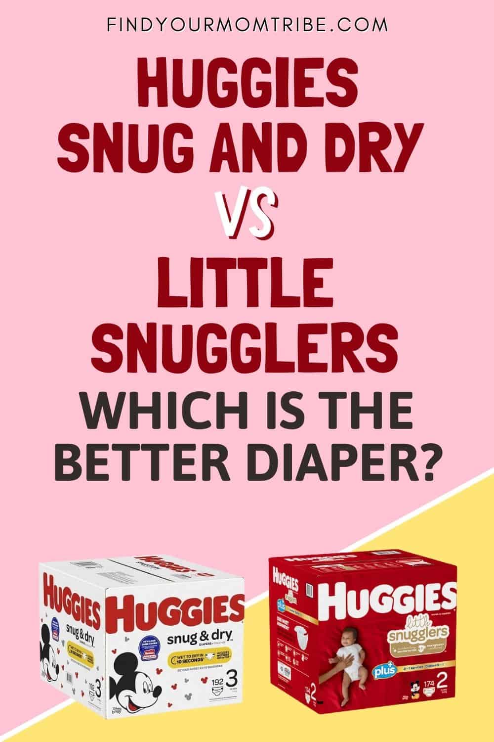 Huggies Snug And Dry Vs Little Snugglers Which Is The Better Diaper 9213