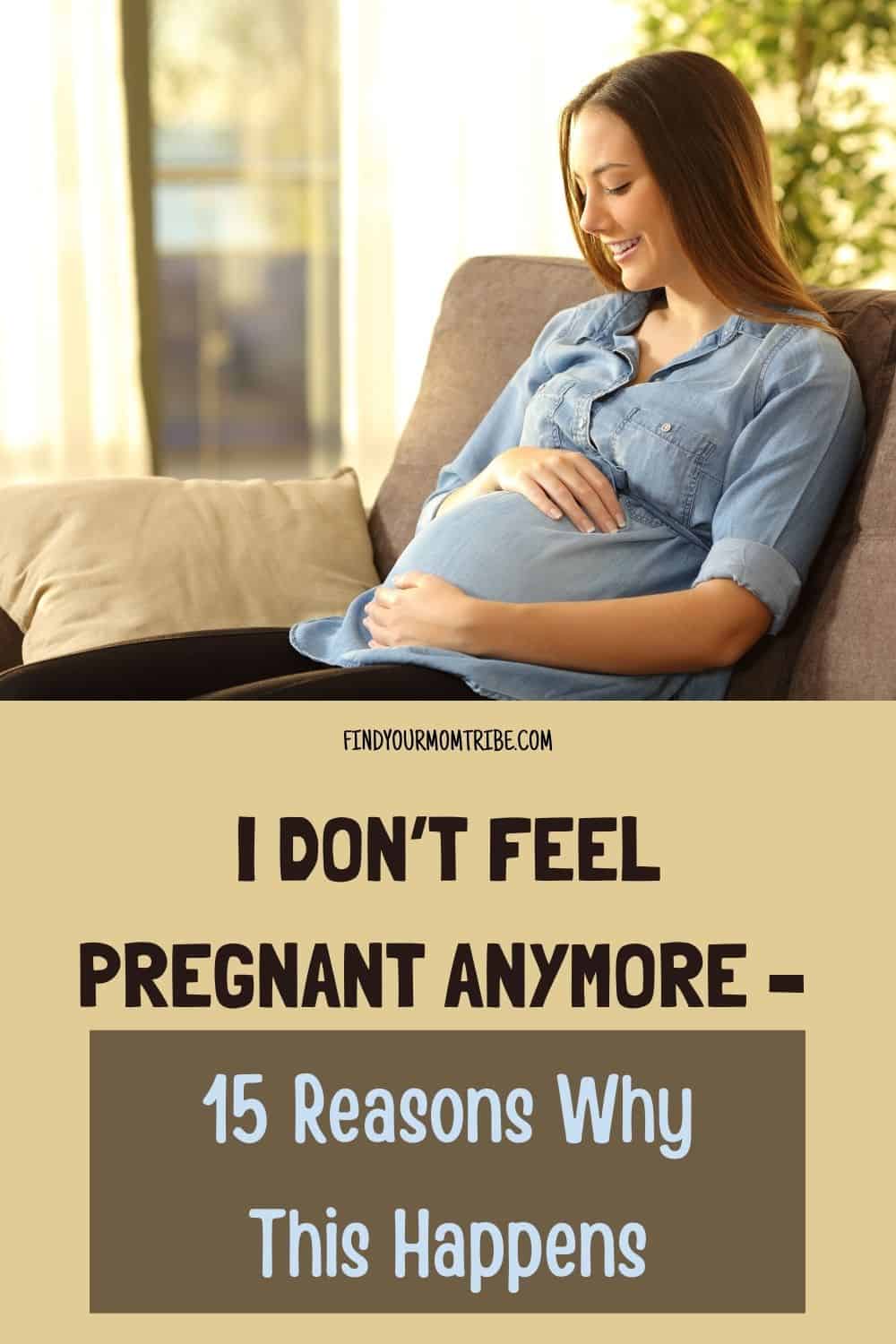 Pinterest i dont feel pregnant anymore 