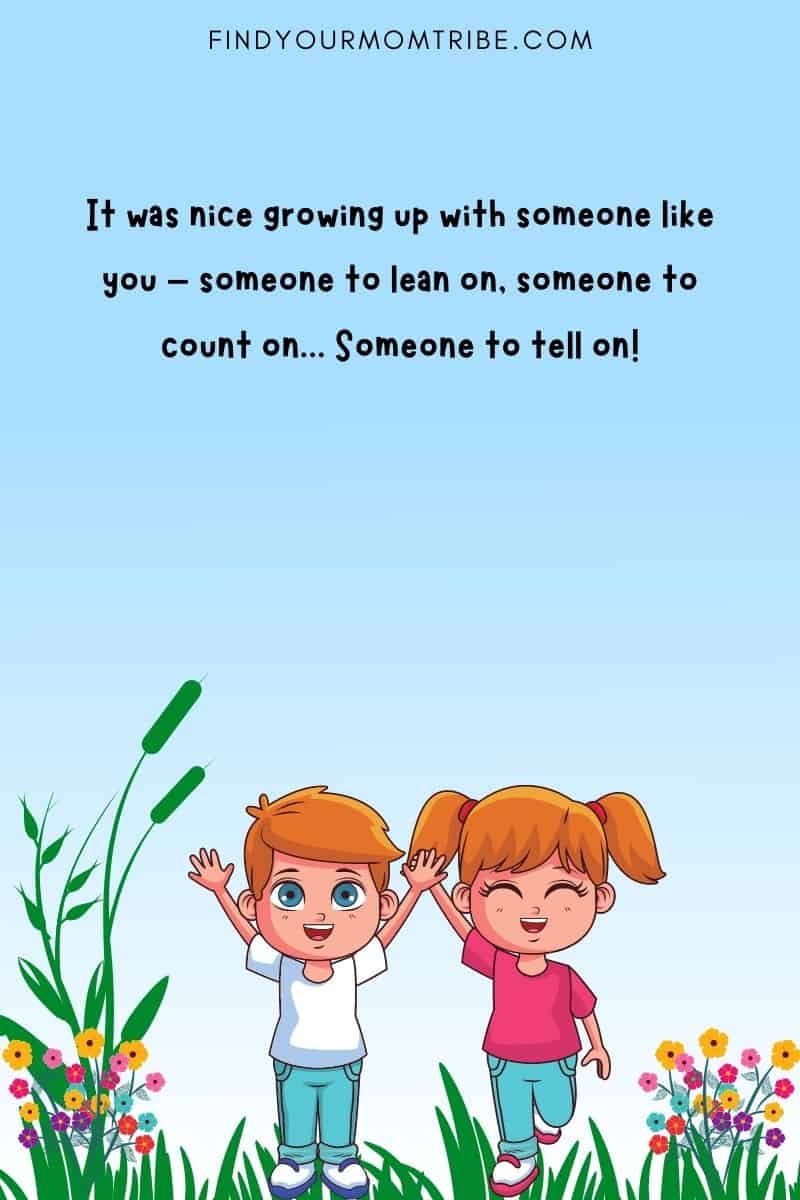 Brother And Sister Quotes Love 115 Inspirational Brother And Sister Quotes That You'll Love