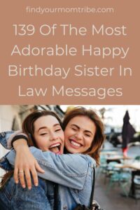 139 Of The Most Adorable Happy Birthday Sister In Law Messages