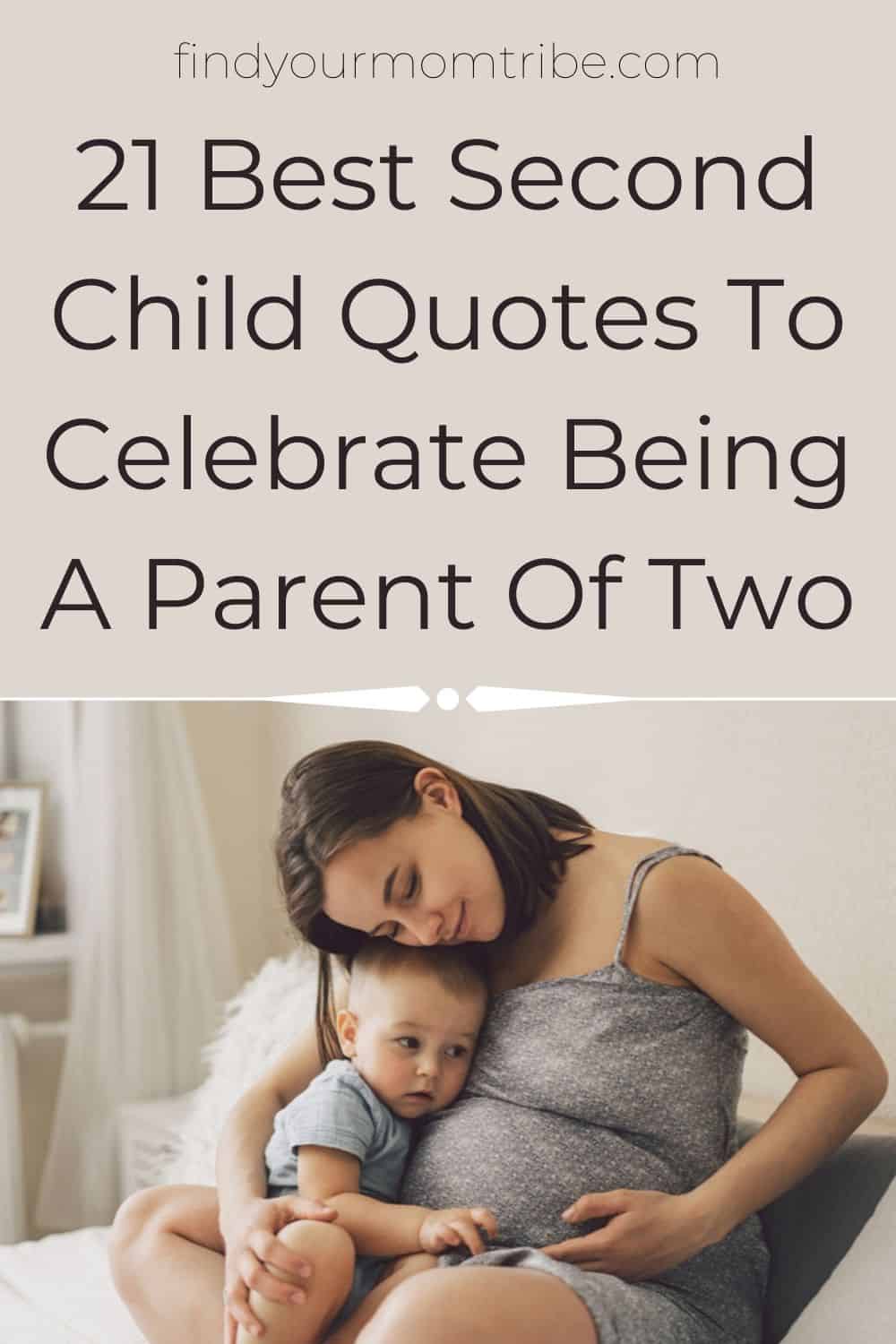 Loving A Second Child Quotes 21 Best Second Child Quotes To Celebrate Being A Parent Of Two