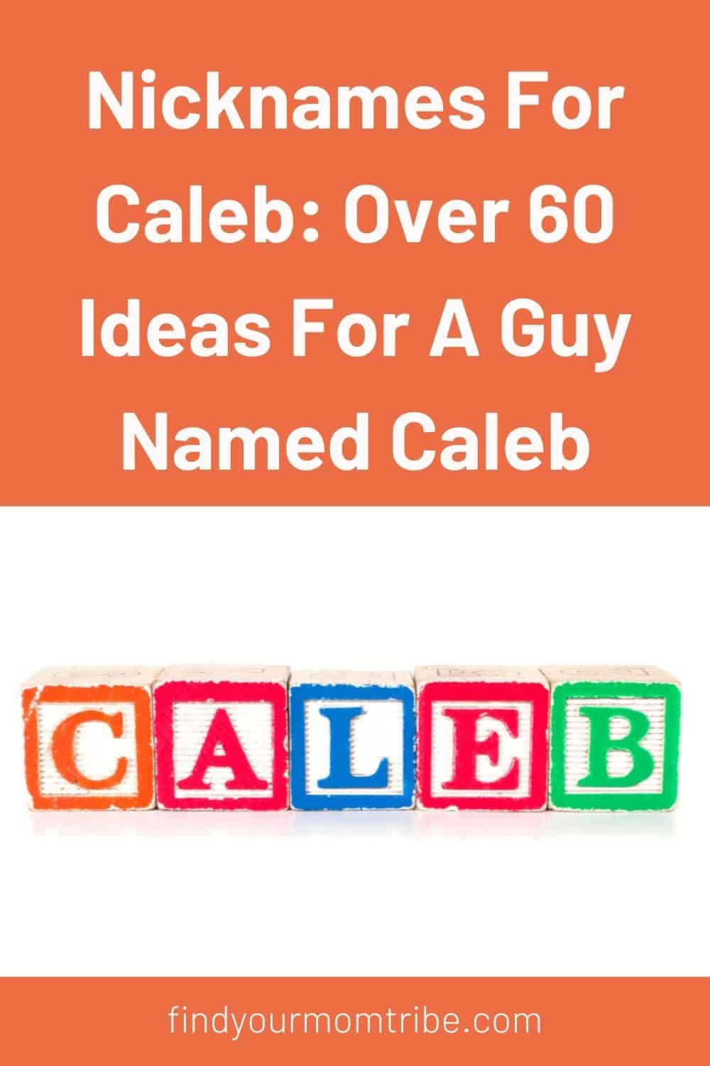 Pinterest nicknames for caleb 